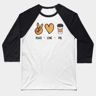 Peace Love PSL Baseball T-Shirt